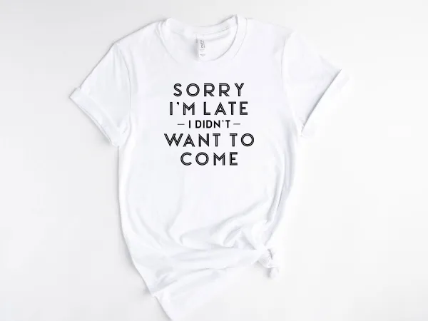 Lykke Sorry I'm Late T-shirt | Unisex T-shirt | Heren – Dames | Wit Katoen |